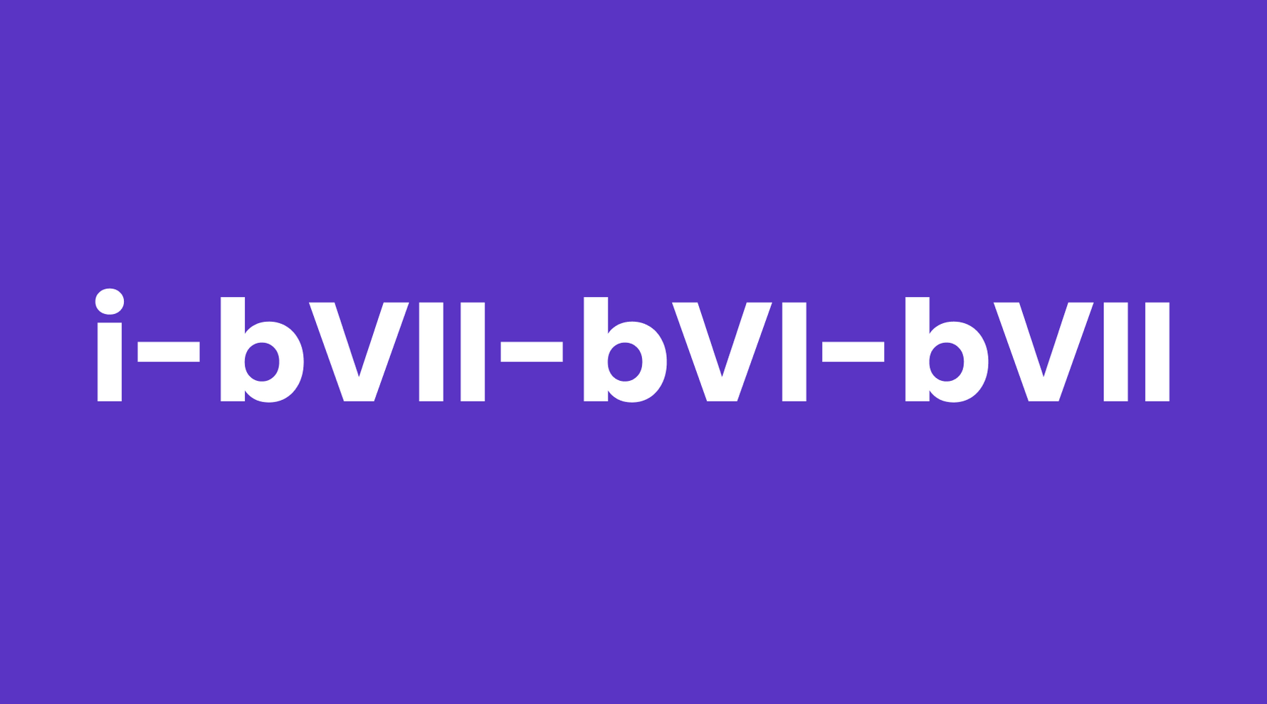 i-bVII-bVI-bVII